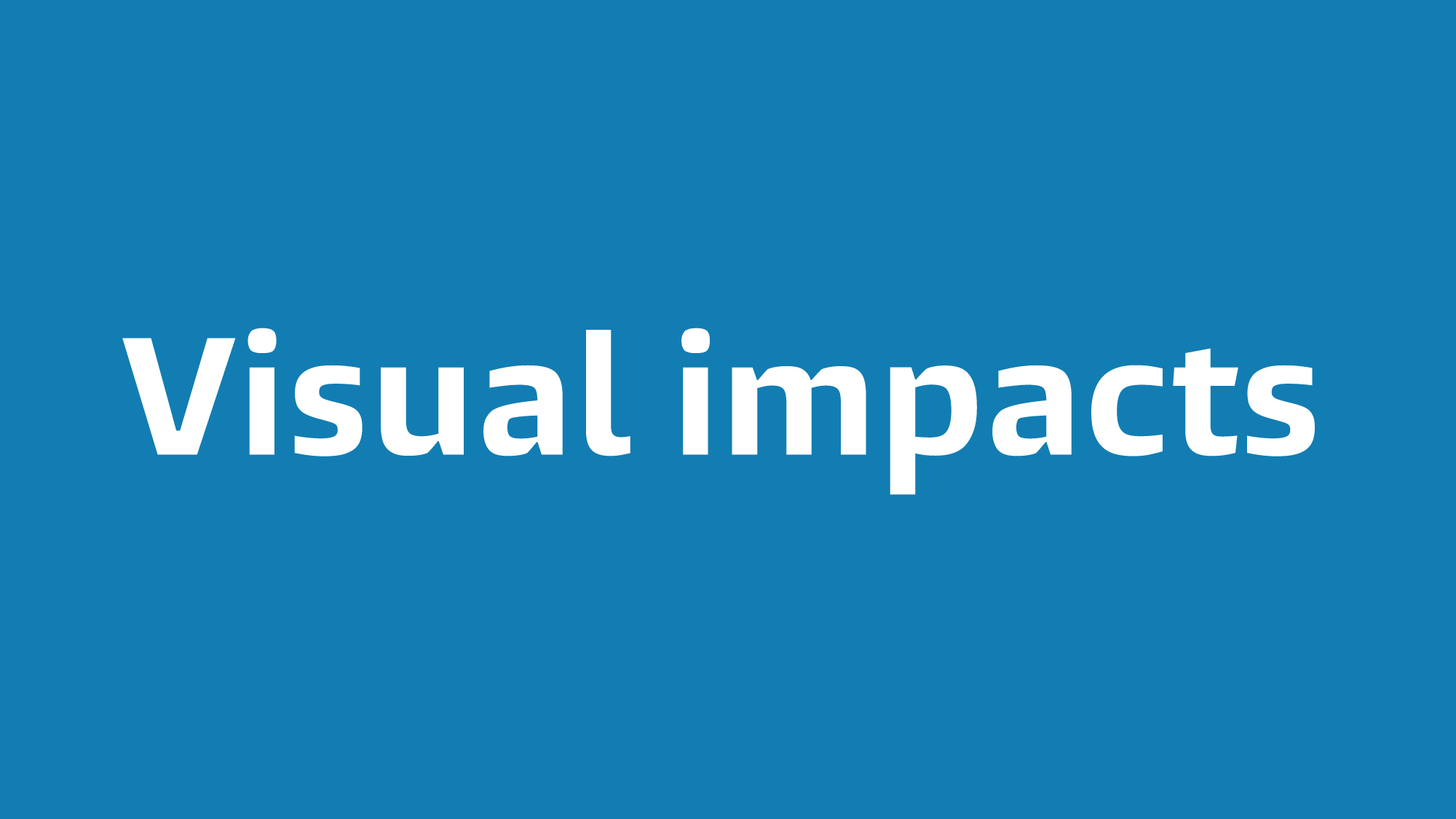 Visual impacts