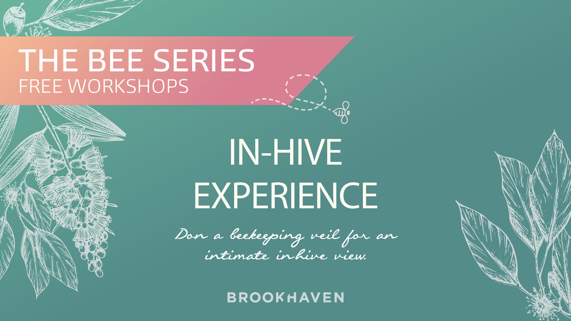 The Bee Series Workshops